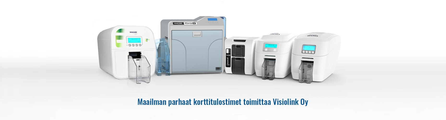 Maailman parhaat korttitulostimet toimittaa Visiolink Oy
